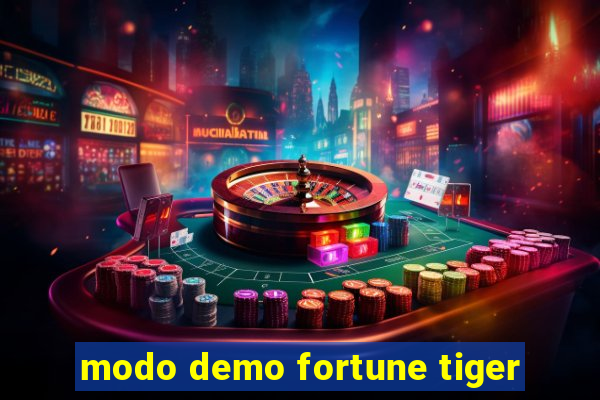 modo demo fortune tiger